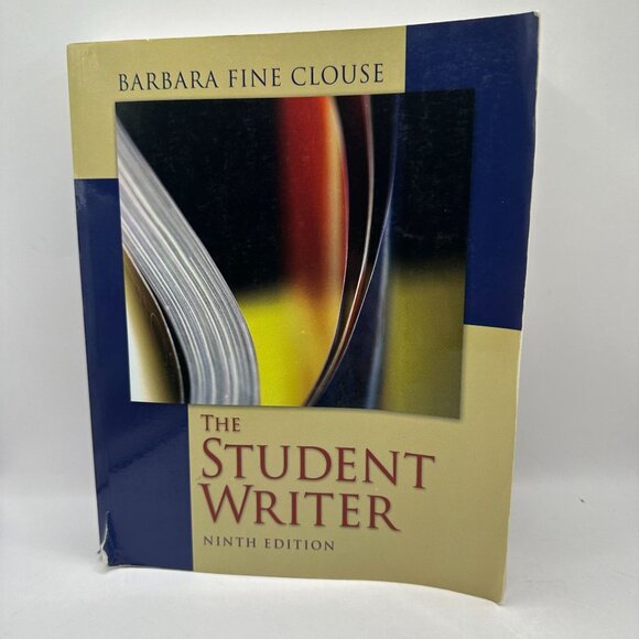 Student Writer: Editor and Critic Paperbook 9th Edition Babara FIne Clouse - Picture 2 of 5